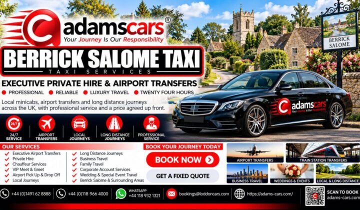 Berrick Salome taxi service by Adam Cars Taxi Company in South Oxfordshire.Berrick Salome taxi service by Adam Cars Taxi Company in South Oxfordshire.