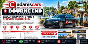 Bourne End taxi service in Buckinghamshire by Adam Cars Taxi Company.