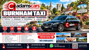 Burnham taxi service in Buckinghamshire by Adam Cars Taxi Company.
