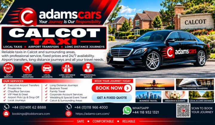 Calcot taxi service in Berkshire by Adam Cars Taxi Company.